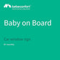 Bebeconfort Baby On Board Sign for Car, Baby Sign, 0+ Months, Easy and Quick to Install Via Suction Cups, Easy to Clean, Internationally Recognized Sign, Yellow